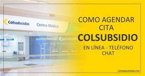 pagina colsubsidio citas|Citas Médicas